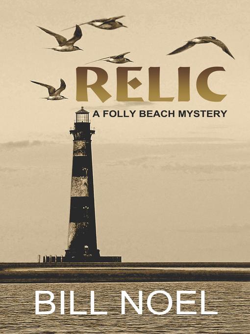 Title details for Relic by Bill Noel - Wait list